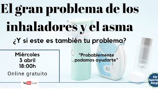 El gran problema de los inhaladores y el asma [upl. by Spaulding]