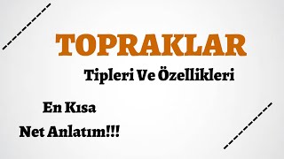 Toprak Tipleri Ve Özellikleri YKS KPSS  Anahtar Akademi [upl. by Yovonnda]