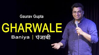 Gharwale Baniya  Punjabi Stand Up Comedy By Gaurav Gupta [upl. by Annawit]