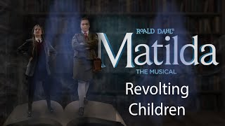 Revolting Children  Matilda JR The Musical [upl. by Annaeel]