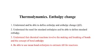 Thermodynamics Enthalpy change VIDEO 3 [upl. by Nahbois953]