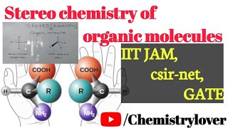 Stereochemistry of organic compounds  introduction  JAM csirnet gate [upl. by Una616]