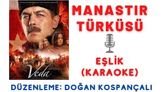 Manastır Türküsü  Karaoke Eşlik [upl. by Ekle]