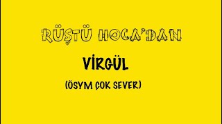 Virgül  ÖSYM Çok Sever  RÜŞTÜ HOCA [upl. by Akeyla]