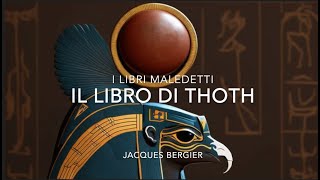 I libri maledetti Il libro di Thoth Jacques Bergier [upl. by Niliram194]