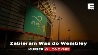 Zabieram Was do Wembley i w okolice Kurier  EMIGRANT VLOG [upl. by Alinna]