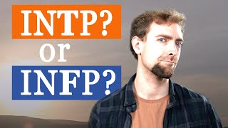 INFP vs INTP  Type Comparison [upl. by Ranip]