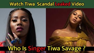 Watch Tiwa Savage Scandal Leaked Video Link Viral Online  Who Is Singer Tiwa Savage  Explained [upl. by Norej761]