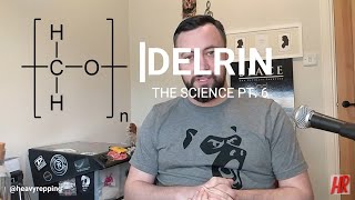 The Science  Part 6  Delrin [upl. by Ceil28]