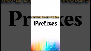 Some difficult prefixes prefixes English education educationmatters technologyinformationlike [upl. by Zerlina]