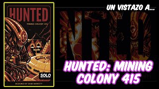 UN VISTAZO a HUNTED MINING COLONY 415  En Solitario [upl. by Suciram]