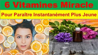 6 Vitamines AntiÂge Révélées  Transformez Votre Apparence et Paraître Instantanément Plus Jeune [upl. by Nicodemus]