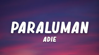 Adie  Paraluman Lyrics [upl. by Jilly]