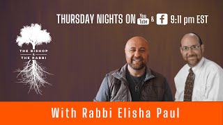 The Official Robert Stearns Podcast  The Bishop amp The Rabbi Episode 1  Rabbi Elisha Paul  Metzora [upl. by Stephanus882]