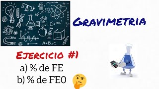 GRAVIMETRIA Ejercicio 1 Precipitación Fe2O3 [upl. by Ahseiat303]