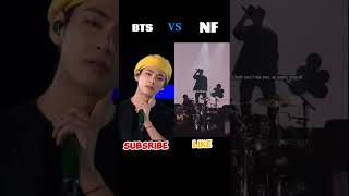 BTS VS NF shorts treding nfrealmusic btsarmy ngilacreatives [upl. by Farlee]