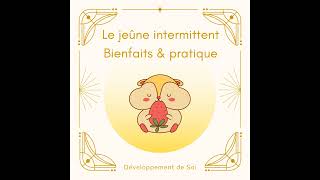 Le jeûne intermittent  bienfaits amp pratique [upl. by Edward]