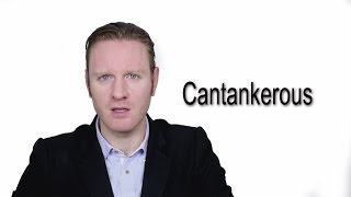 Cantankerous  Meaning  Pronunciation  Word World  Audio Video Dictionary [upl. by Archy]