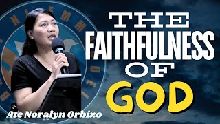 The Faithfulness of God  Ate Noralyn Orbizo [upl. by Haibot52]