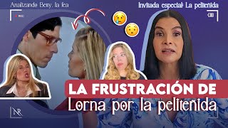 LA FRUSTRACIÓN más grande de Lorna por PATRICIA FERNÁNDEZ 😢 ¡Esta escena  Analizando Betty la fea [upl. by Necyla]