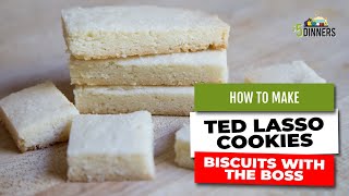 quotBiscuits with the Bossquot  How to Make TED LASSO Shortbread Cookies [upl. by Marjie444]