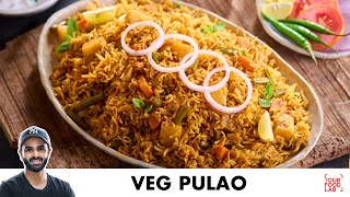 Veg Pulao Recipe  Easy One Pot Pulao Recipe  वेज पुलाओ बनाने का तरीका  Chef Sanjyot Keer [upl. by Michele]