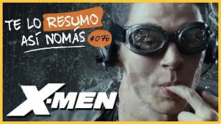 La Saga de XMen parte dos  Te Lo Resumo Así Nomás76 [upl. by Macnamara]