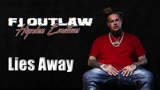 FJ OUTLAW Lies Away Official Audio [upl. by Ayahsey485]