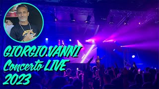 GIORGIO VANNI  CONCERTO Live 2023 [upl. by Nosylla290]