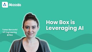 Tamar Bercovici  How Box is Leveraging AI [upl. by Aneloc]