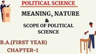 MeaningNature and Scope of Political ScienceChapter 1BA 1 YearPanjab University [upl. by Feliks771]