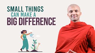 Small Things Can Make A Big Difference  Buddhism In English [upl. by Idak]