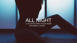 RAF Camora feat Luciano – All Night LATE NGHTS Remix [upl. by Docilla264]