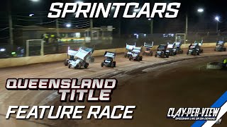 Sprintcars  Queensland Title 202324  Maryborough  22nd Jun 2024  ClayPerView [upl. by Onfroi]