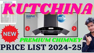 Kutchina Premium चिमनी price list 202425  Kutchina Direct Chimney Price List 202425 [upl. by Milford]