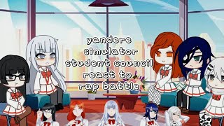 yandere simulator student council react to rap battle  first vid  alot mistake  ♡ [upl. by Vahe]