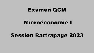 Corrigé Examen Microéconomie I  Session Rattrapage 2023 [upl. by Nyret972]