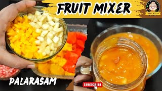 Fruit Mixer Recipe in Tamil  ப்ரூட் மிக்சர் Easy Fruit Mixer Recipe Palarasam பழரசம் [upl. by Fanchon778]