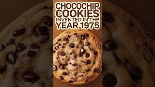 Cookies Born in 1975 shorts funfacts chocolatechipcookies foodhistory foodfacts didyouknow [upl. by Klotz9]