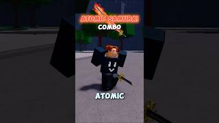 KEYJEYs Atomic Samurai Combo roblox tsb [upl. by Enyawed311]