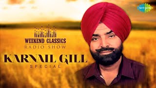 Weekend Classic Radio Show  Karnail Gill Special  HD Songs  Rj Khushboo [upl. by Maryjane709]