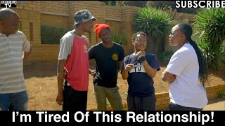 Motho Waka  Episode 188  Im Tired Of This Relationship [upl. by Frasco791]