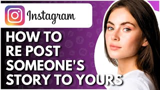 How To Repost Someones Story On Instagram  Full Guide [upl. by Araid]