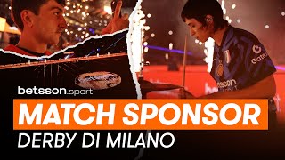 BETSSONSPORT infiamma il DERBY di MILANO  Match Sponsor Inter  Milan [upl. by Eekaz]