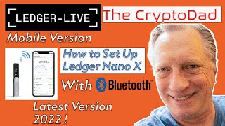 How to Set Up the Ledger Nano X Using Only Your Phone Latest Version 2022 [upl. by Mcconnell336]