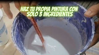 Tutorial para hacer pintura blanca con solo 3 ingredientes [upl. by Alicirp]