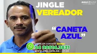 Jingle para Vereador  Caneta Azul  Jingle Político [upl. by Brest]