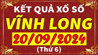 Xổ số Vĩnh Long ngày 20 tháng 9  XSVL  KQXSVL  SXVL  Xổ số kiến thiết Vĩnh Long hôm nay [upl. by Zap]