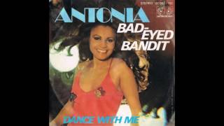 Antonia  BadEyed Bandit 1979 [upl. by Ag]