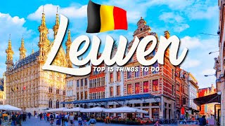 TOP 15 Things To Do In Leuven 🇧🇪 Travel Guide [upl. by O'Driscoll]